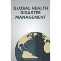 Global Health Disaster Management