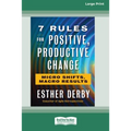 7 Rules for Positive, Productive Change: Micro Shifts, Macro Results [Standard Large Print 16 Pt Edition]