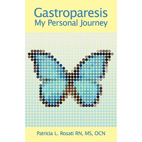 Gastroparesis: My Personal Journey