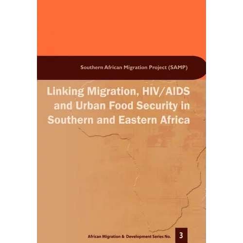 Linking Migration, HIV/AIDS and Urban F
