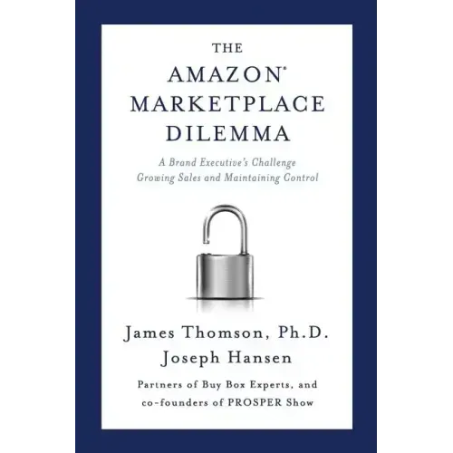 Amazon Marketplace Dilemma: A Brand Executive's Challenge Growing Sales and Maintaining Control