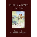 Johnny Crow's Garden: A Picture Book