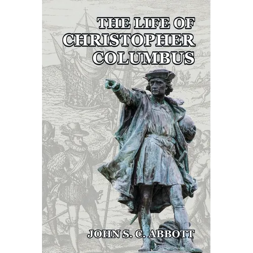 The Life of Christopher Columbus
