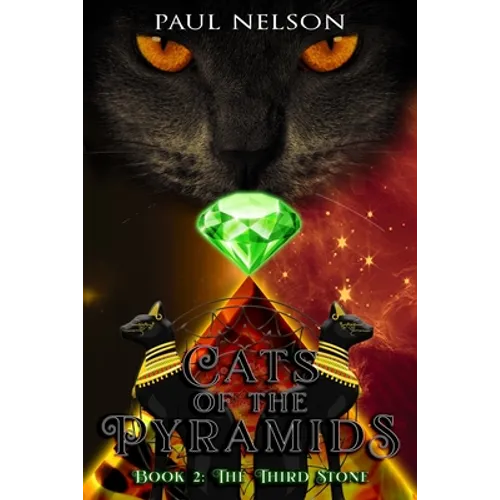 Cats of the Pyramids - Book Two: The Third Stone