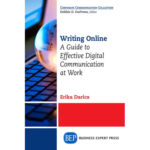 Writing Online: A Guide to Effective Digital Communication at Work