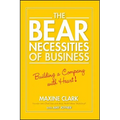 The Bear Necessities of Business: Building a Company with Heart