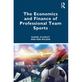 The Economics and Finance of Professional Team Sports