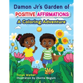 Damon Jr's Garden of Positive Affirmations: A Coloring Adventure
