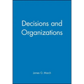 Decisions and Organizations