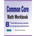 Common Core Math Workbook: 8th Grade Math Exercises, Activities, and Two Full-Length Common Core Math Practice Tests