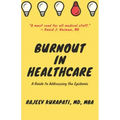 Burnout in Healthcare: A Guide to Addressing the Epidemic