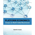Platform Economics: Essays on Multi-Sided Businesses