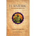 Turmeric: The Ayurvedic Spice of Life