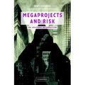 Megaprojects and Risk