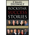 Rockstar Success Stories: Inspirational Stories of Success by Extraordinary Rockstars