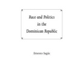 Race and Politics in the Dominican Republic
