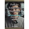 Path to Employee Happiness: From Vision To Reality