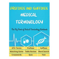 Prefixes and Suffixes Medical Terminology - The Big Book of Medical Terminology Workbook - 473+ Terms, Prefixes, Suffixes, Matching Game, Table Review