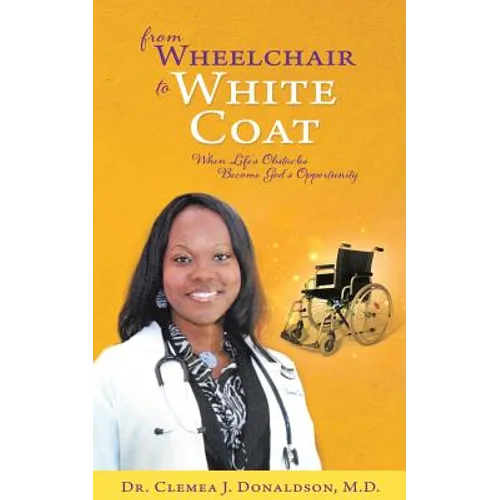 From Wheelchair To White Coat