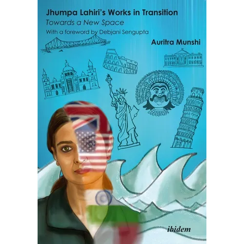 Jhumpa Lahiri's Works in Transition: Towards a New Space