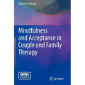 Mindfulness and Acceptance in Couple and Family Therapy