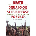 Death Squads or Self-Defense Forces?: How Paramilitary Groups Emerge and Challenge Democracy in Latin America