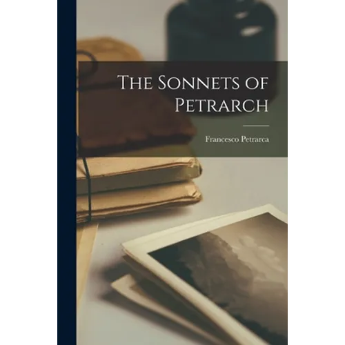 The Sonnets of Petrarch