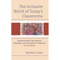 The Inclusive World of Today's Classrooms: Integrating Multi-Age Teaching, Technology, and International Perspectives