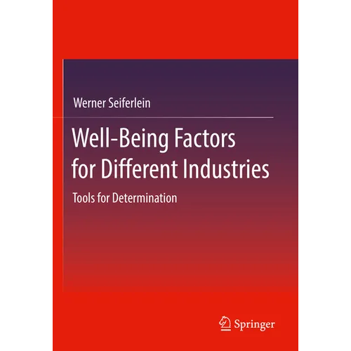 Well-Being Factors for Different Industries: Tools for Determination