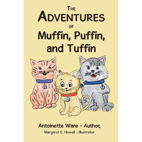 The Adventures of Muffin, Puffin, and Tuffin