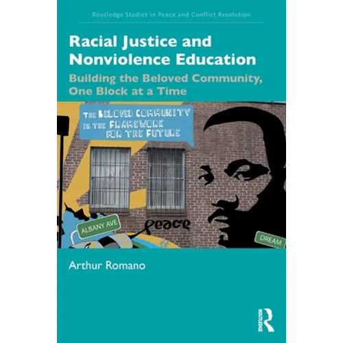 Racial Justice and Nonviolence Education: Building the Beloved Community, One Block at a Time