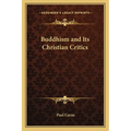 Buddhism and Its Christian Critics