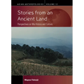 Stories from an Ancient Land: Perspectives on Wa History and Culture