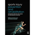 Sports Injury Prevention and Rehabilitation: Integrating Medicine and Science for Performance Solutions
