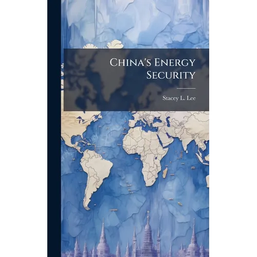 China's Energy Security