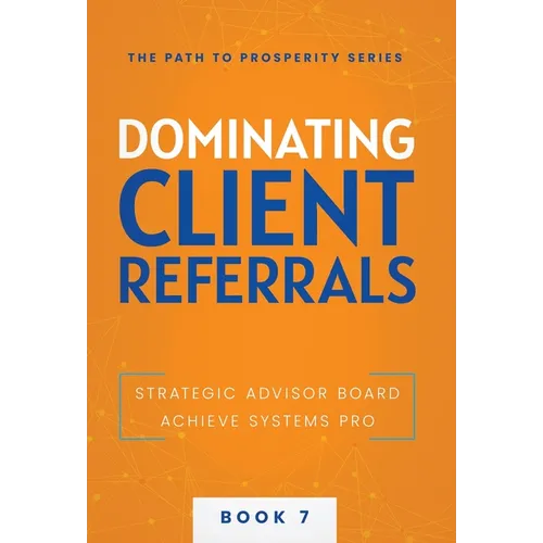 Dominating Client Referrals