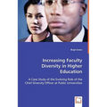 Increasing Faculty Diversity in Higher Education