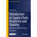 Introduction to Supply Chain Resilience and Viability: Management, Modelling, Technology