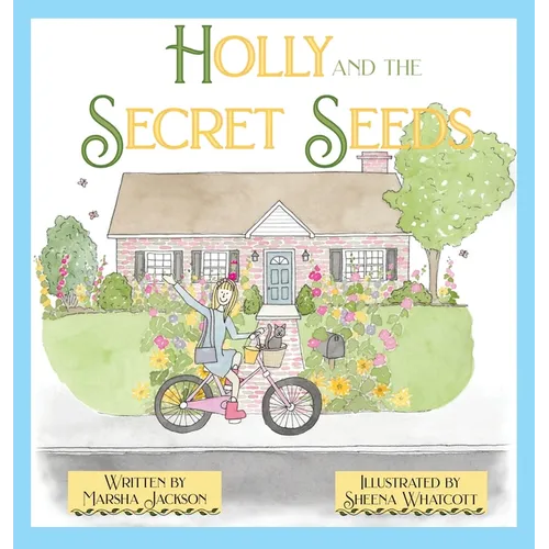 Holly and the Secret Seeds