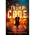 The Trump Code: Exploring Time Travel, Nikola Tesla, the Trump Lineage, and America's Future