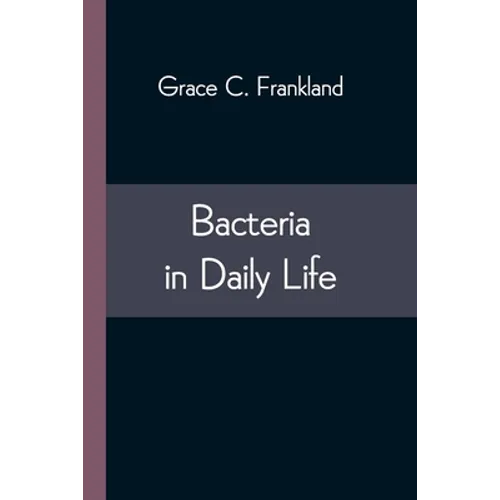 Bacteria in Daily Life