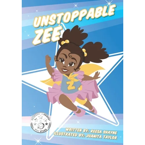 Unstoppable Zee