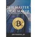 The Master Deal Maker: Make Cryptocurrency and Blockchain Deals