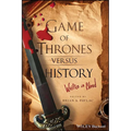 Game of Thrones Versus History: Written in Blood
