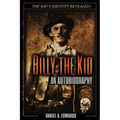 Billy the Kid: An Autobiography