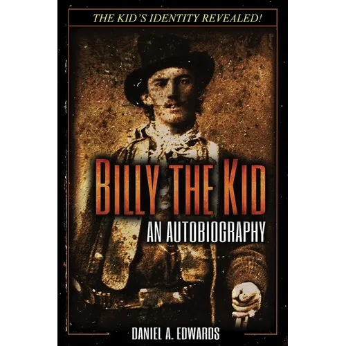 Billy the Kid: An Autobiography