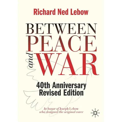 Between Peace and War: 40th Anniversary Revised Edition