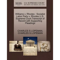 Williams V. Rhodes: Socialist Labor Party V. Rhodes U.S. Supreme Court Transcript of Record with Supporting Pleadings