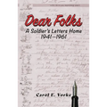 Dear Folks: A Soldier's Letters Home 1941-1961