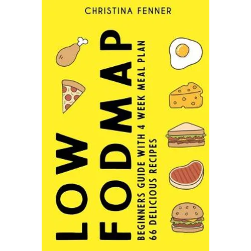 Low FODMAP Diet Beginners Guide (4-week Meal Plan + 66 Delicious Recipes)
